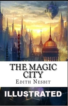 The Magic City illustrated