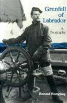 Hardcover Grenfell of Labrador: A Biography Book