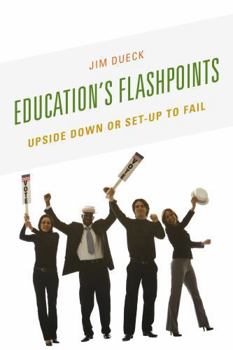 Paperback Education's Flashpoints: Upside Down or Set-Up to Fail Book