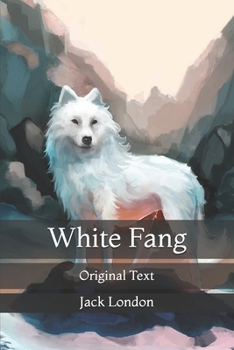 Paperback White Fang: Original Text Book