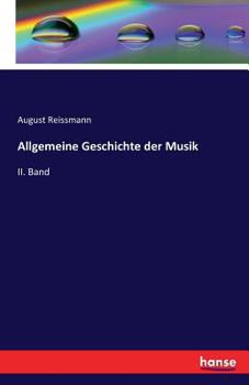 Paperback Allgemeine Geschichte der Musik: II. Band [German] Book