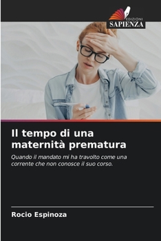 Paperback Il tempo di una maternità prematura [Italian] Book
