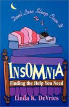 Paperback Insomnia: Finding the Help You Need Book