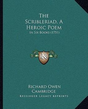 Paperback The Scribleriad, A Heroic Poem: In Six Books (1751) Book