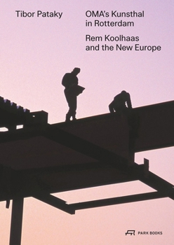 Paperback Oma's Kunsthal in Rotterdam: Rem Koolhaas and the New Europe Book