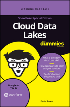 Paperback Cloud Data Lakes for Dummies, Snowflake Special Edition (Custom) Book
