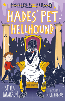 Hades' Pet Hellhound - Book #9 of the Hopeless Heroes