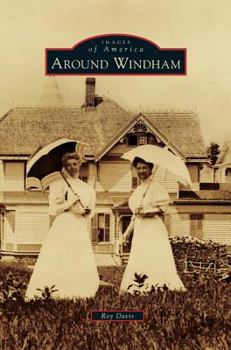 Around Windham (Images of America: New York) - Book  of the Images of America: New York