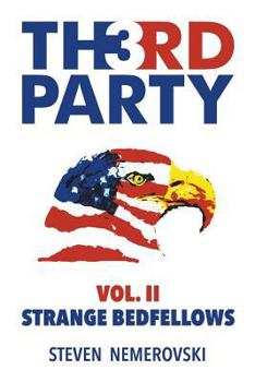 Paperback Third Party: Volume II: Strange Bedfellows Book