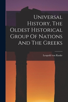 Paperback Universal History, The Oldest Historical Group Of Nations And The Greeks Book