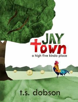 Paperback Jay Town: a High Five Kinda Place Book