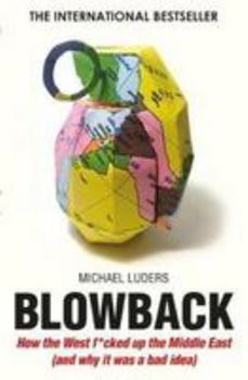 Paperback Blowback: Six Decades of Western Interference in the Middle Book