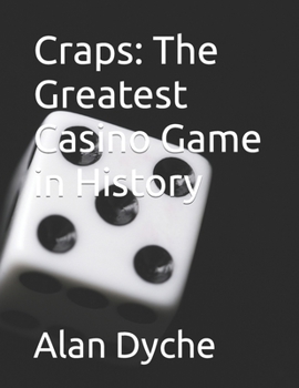 Paperback Craps: The Greatest Casino Game in History Book