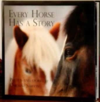 Hardcover Every Horse Has a Story Book
