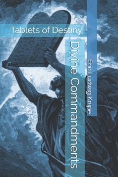 Paperback Divine Commandments: Tablets of Destiny Book
