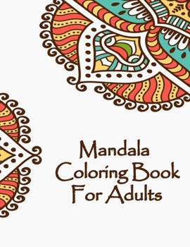 Paperback Mandala Coloring Book For Adults: Valentines Mandalas Hand Drawn Coloring Book for Adults, valentines day coloring books for adults, mandala coloring Book