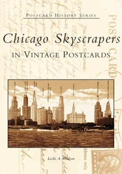 Paperback Chicago Skyscrapers in Vintage Postcards Book