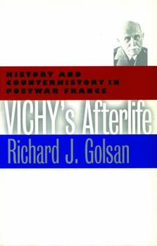 Paperback Vichy's Afterlife: History and Counterhistory in Postwar France Book