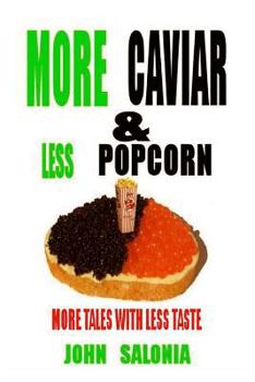 Paperback More Caviar & Less Popcorn Book