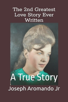 Paperback The 2nd Greatest Love Story Ever Written: A True Story Book
