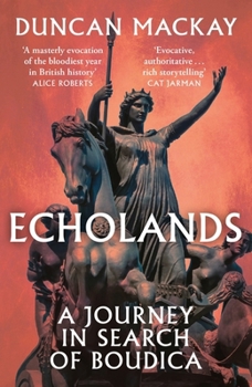 Paperback Echolands: A Journey in Search of Boudica Book