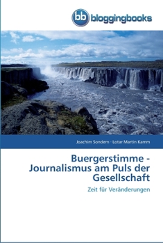Paperback Buergerstimme - Journalismus am Puls der Gesellschaft [German] Book