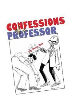 Paperback Confessions of a Professor Book