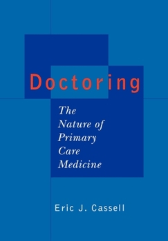 Hardcover Doctoring: The Nature of Primary Care Medicine Book