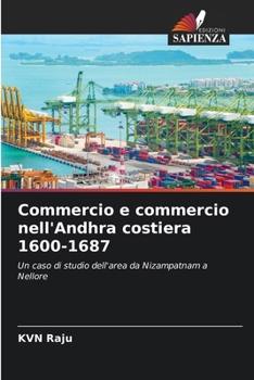 Paperback Commercio e commercio nell'Andhra costiera 1600-1687 [Italian] Book