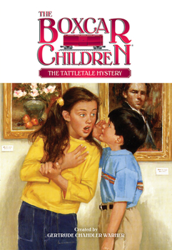 The Tattletale Mystery (Boxcar Children Mysteries) - Book #92 of the Boxcar Children