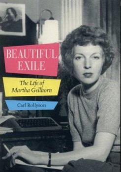 Hardcover Beautiful Exile: The Life of Martha Gellhorn Book