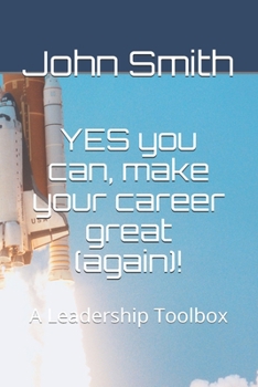 Paperback YES you can, make your carrier great (again)!: A Leadership Toolbox Book
