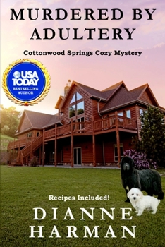 Murdered by Adultery: A Cottonwood Springs Cozy Mystery - Book #14 of the Cottonwood Springs