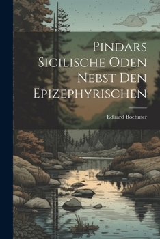 Paperback Pindars Sicilische Oden Nebst den Epizephyrischen [German] Book