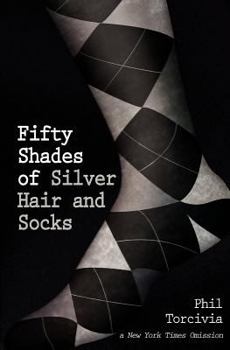 Paperback Fifty Shades of Silver Hair and Socks Book