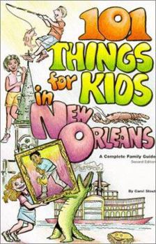 Paperback 101 Things for Kids in New Orleans: A Complete Family Guide Book