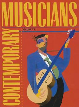 Contemporary Musicians, Volume 73