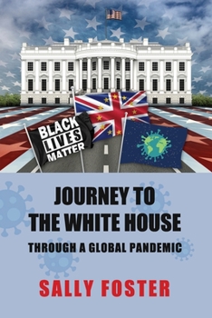 Paperback Journey to the White House: Through A Global Pandemic Book