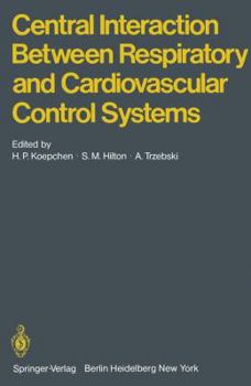 Paperback Central Interaction Between Respiratory and Cardiovascular Control Systems Book