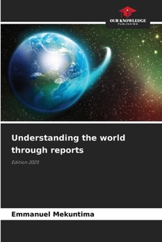Paperback Understanding the world through reports Book