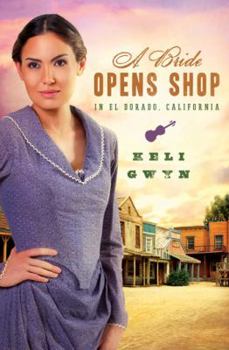 Paperback A Bride Opens Shop in El Dorado, California Book