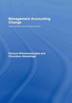 Hardcover Management Accounting Change: Approaches and Perspectives Book
