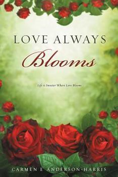 Paperback Love Always Blooms Book