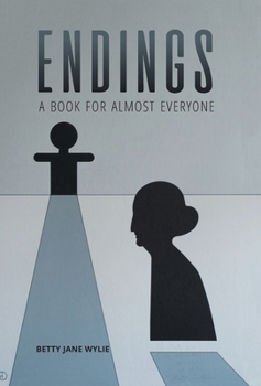 Hardcover Endings: A Book For Almost Everyone Book