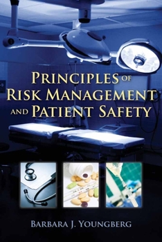 Paperback Principles of Risk Management and Patient Safety: . Book
