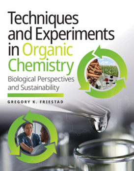 Misc. Techniques and Experiments in Organic Chemistry: Biological Perspectives and Sustainability Book