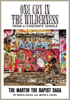 Paperback One Cry in the Wilderness: From A Concrete Jungle Book
