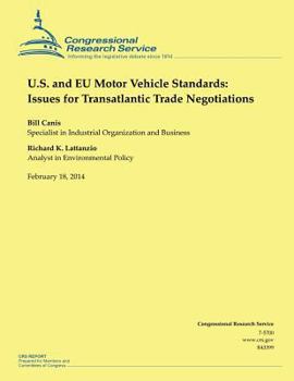 Paperback U.S. and EU Motor Vehicle Standards: Issues for Transatlantic Trade Negotiations Book