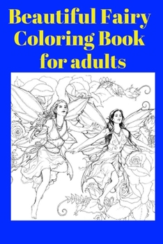 Paperback Beautiful Fairy Coloring Book for adults [Large Print] Book