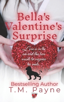 Paperback Bella's Valentine's Surprise: Secrets: Book 5 Book